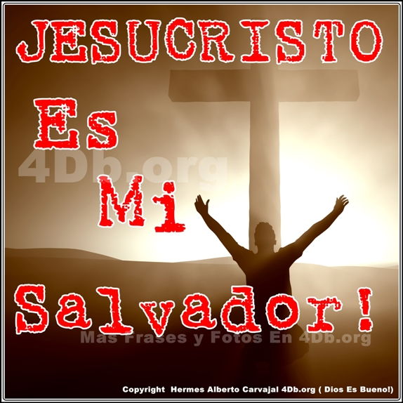 Dios Es Bueno Frases y Reflexiones Jesucristo Es Mi Salvador.