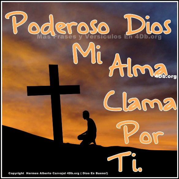 Dios Es Bueno Frases Y Reflexiones Poderoso Dios