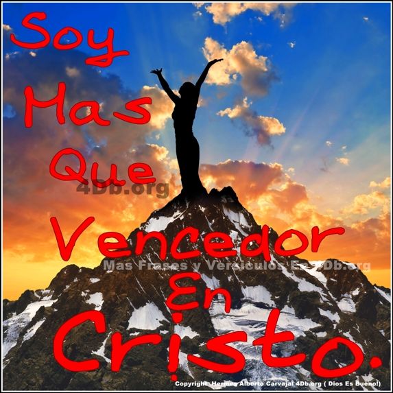 Dios Es Bueno Frases Y Reflexiones Soy Mas Que Vencedor En Cristo