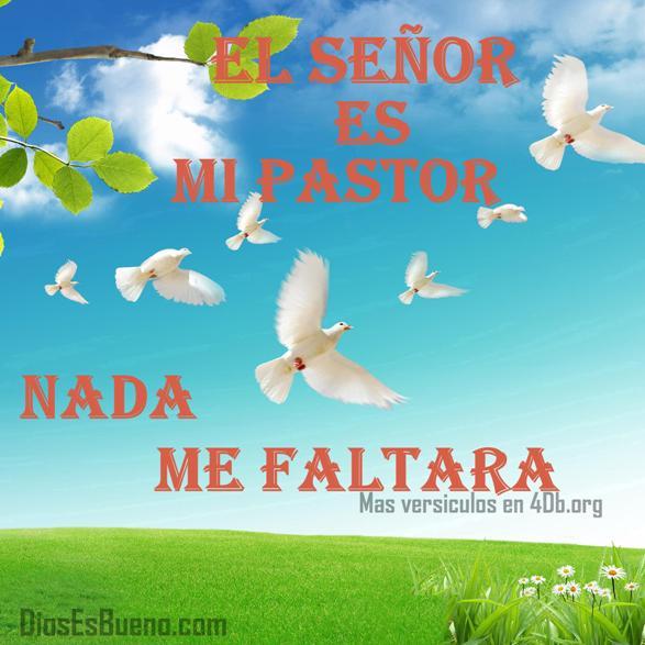 Nada Me Faltara, Imagenes de Dios Es Bueno Para compartir en Facebook