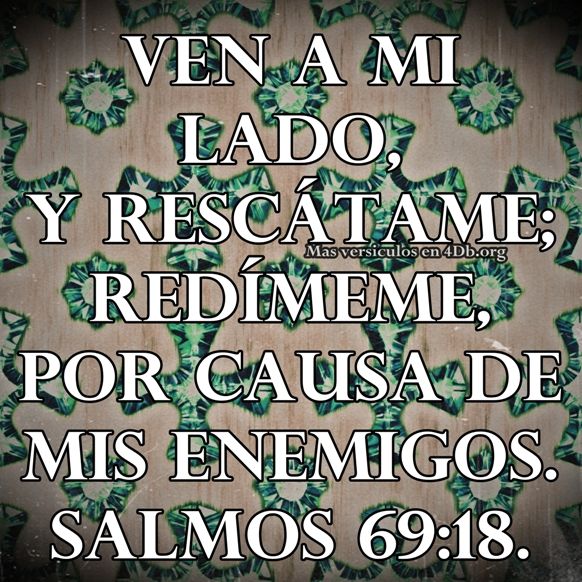 Salmos 69:18 Palabras Que Fortalecen Imagenes de Dios Es Bueno Para compartir en Facebook