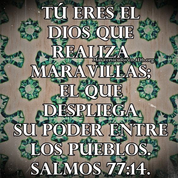 Salmos 77:14 Palabras Que Fortalecen Imagenes de Dios Es Bueno Para compartir en Facebook