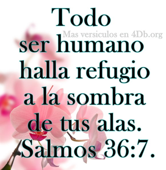 Salmos 36:7 Palabras Que Fortalecen Imagenes de Dios Es Bueno Para compartir en Facebook