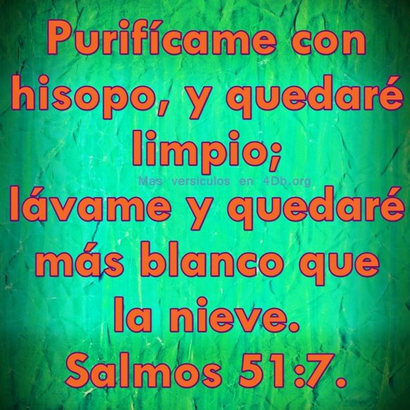 Salmos 51:7 Palabras Que Fortalecen Imagenes de Dios Es Bueno Para compartir en Facebook