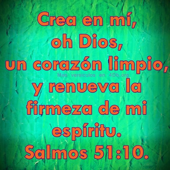 Salmos 51:10 Palabras Que Fortalecen Imagenes de Dios Es Bueno Para compartir en Facebook