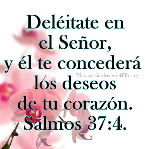 Salmos 37:4 Palabras Que Fortalecen Imagenes de Dios Es Bueno Para compartir en Facebook