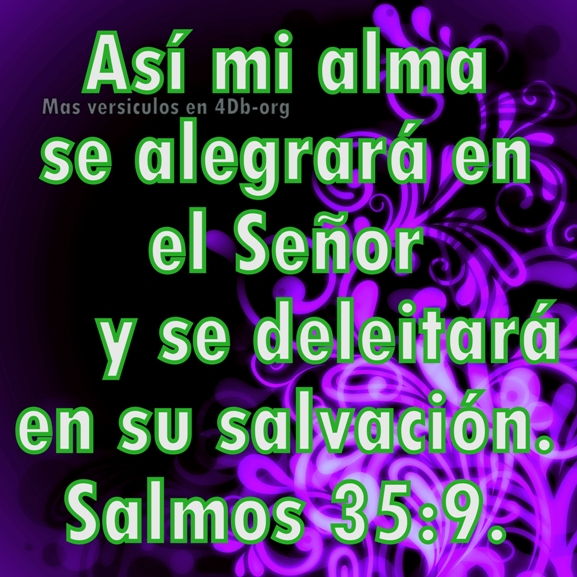 Salmos 35:9 Palabras Que Fortalecen Imagenes de Dios Es Bueno Para compartir en Facebook