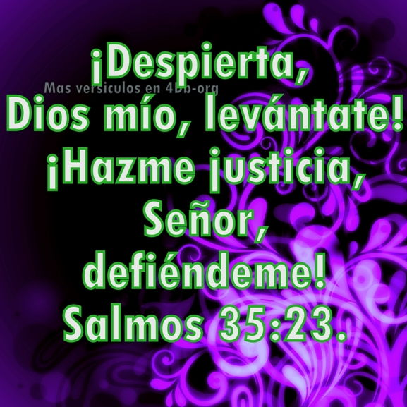 Salmos 35:23 Palabras Que Fortalecen Imagenes de Dios Es Bueno Para compartir en Facebook