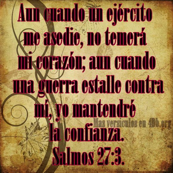 Salmos 27:3 Palabras Que Fortalecen Imagenes de Dios Es Bueno Para compartir en Facebook