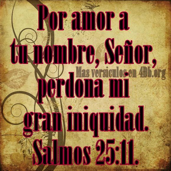 Salmos 25:11 Palabras Que Fortalecen Imagenes de Dios Es Bueno Para compartir en Facebook