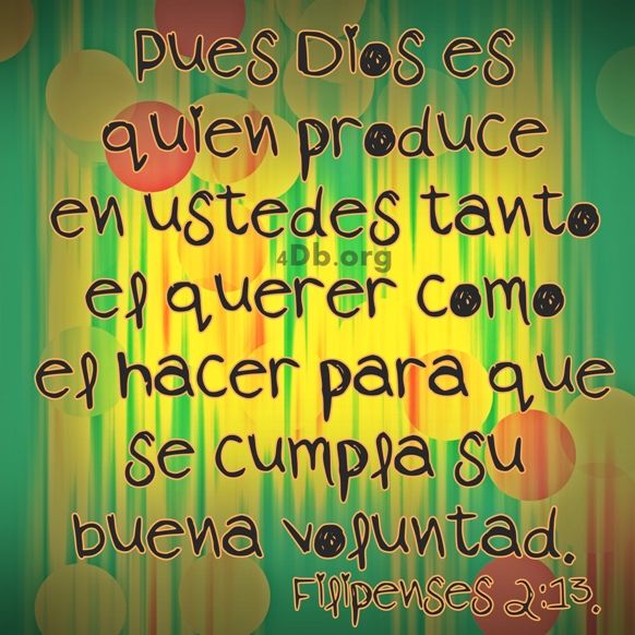 Dios Es Bueno Frases y Reflexiones Filipenses 2:13.