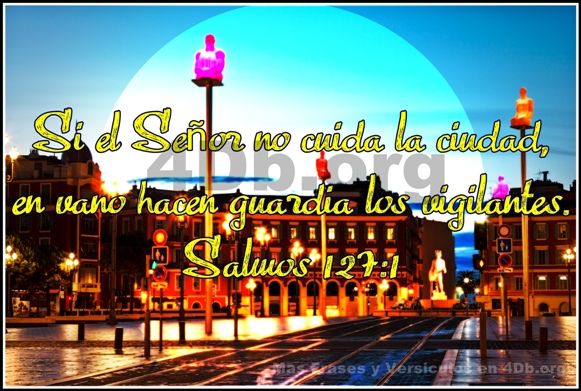 Dios Es Bueno Frases y Reflexiones Salmos 127:1.