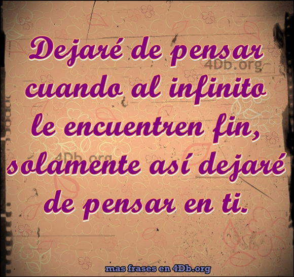 Frases Para Enamorar: cuando al infinito le encuentren fin…