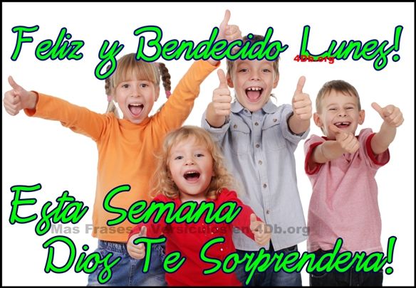 Dios Es Bueno Frases y Reflexiones Feliz Y Bendecido Lunes!