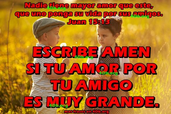 Tu Amor Por Tu Amigo Juan 15:15