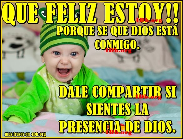 Que feliz estoy. Que feliz estoy.
