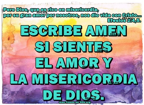 Amor y Misericordia de Dios Efesios 2:4-5