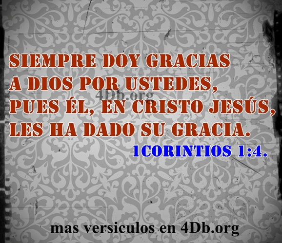 Siempre doy gracias a Dios 1 Corintios 1:4