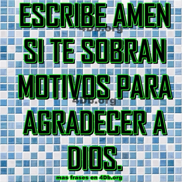 Motivos para agradecer a Dios.