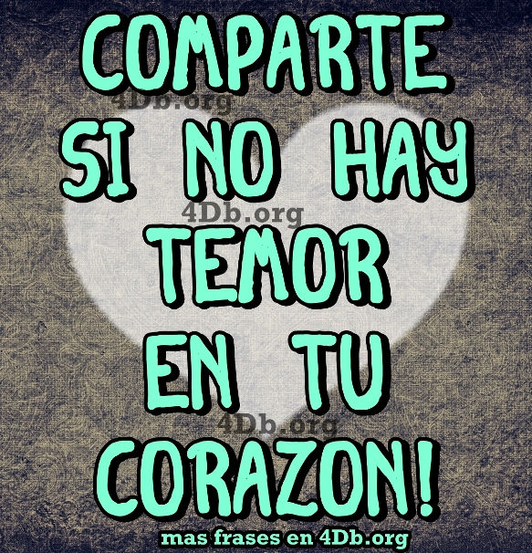 No hay temor.