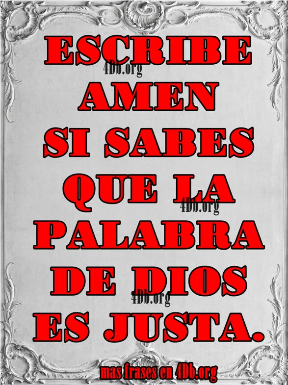 La palabra de Dios es justa.