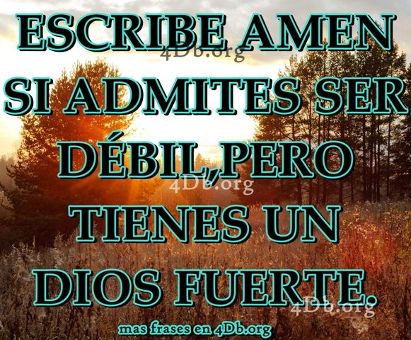 Tengo un Dios fuerte.