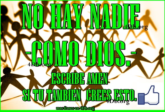 No Hay Nadie Como Dios.