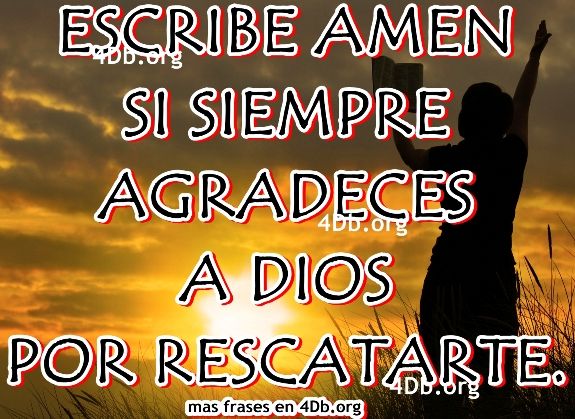 Agradece que Dios te rescata.