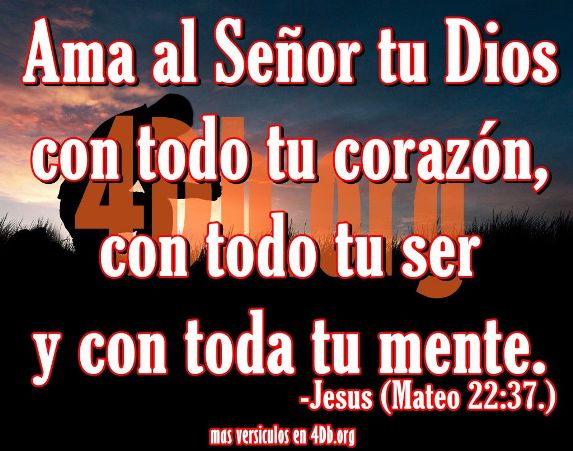 Eterno Jesús .- Ama al Señor tu Dios.