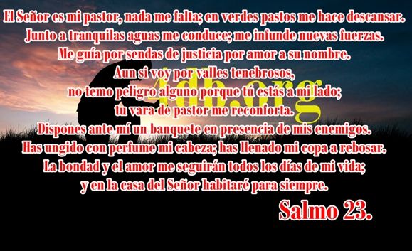 Salmo 23 me pastoreara. Salmo 23 me pastoreara.