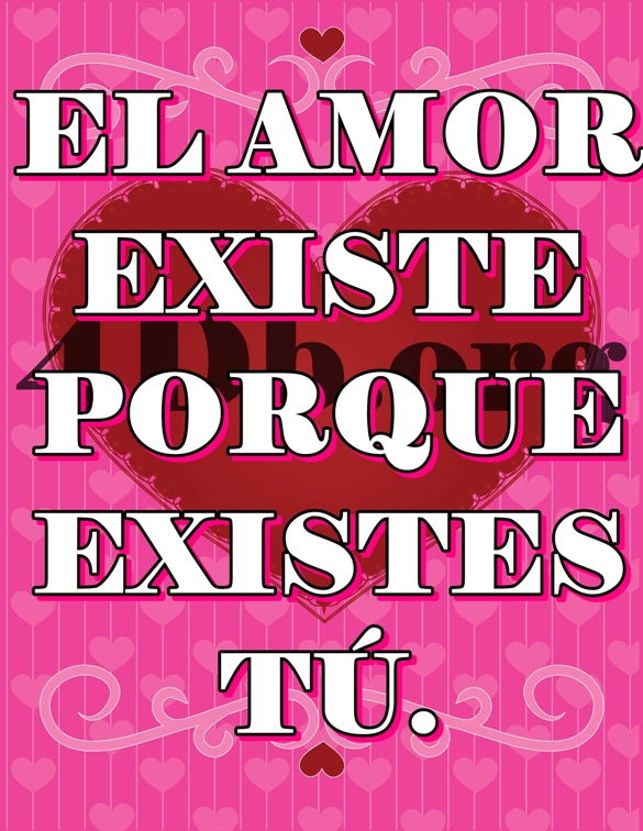 El Amor existe.