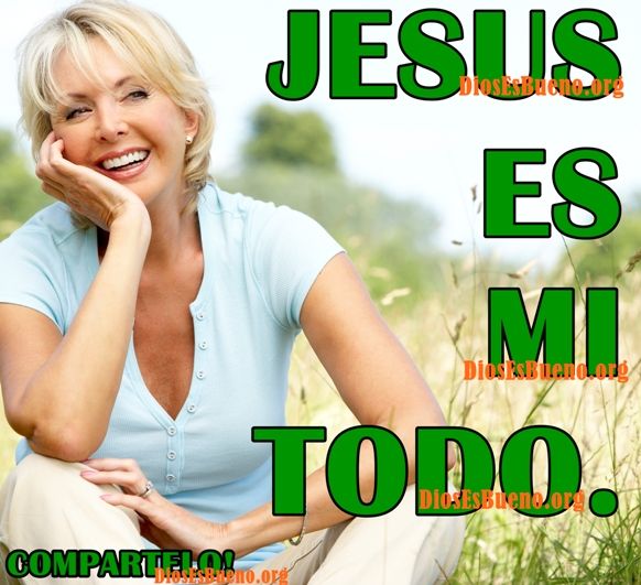 Jesus Es Mi Todo