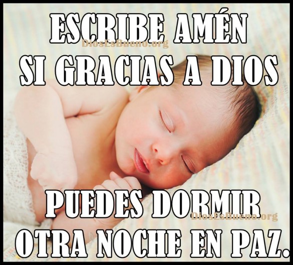 escribe amen si gracias a Dios puedes dormir una noche mas