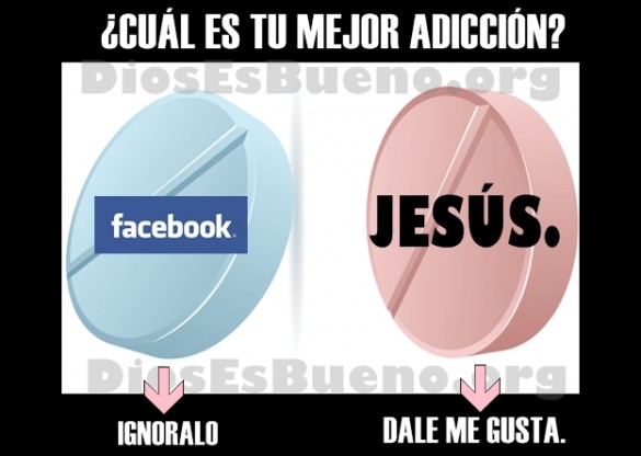 Cual Es Tu Adicción? Facebook o Jesús?