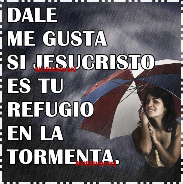 Jesucristo Es Tu Refugio En La Tormenta