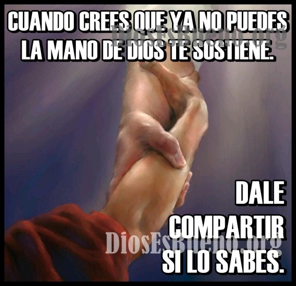 La Mano De Dios Te Sostiene