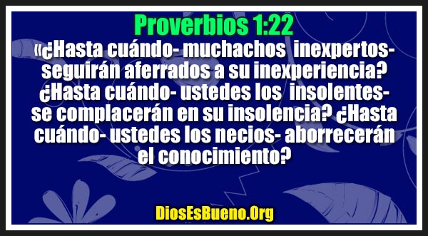 Proverbios 1:22