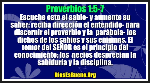 Proverbios 1:5-7