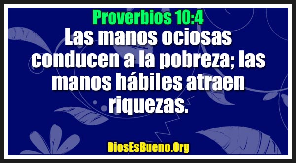 Proverbios 10:4