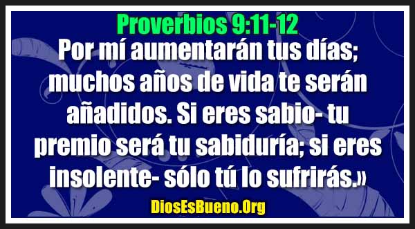 Proverbios 9:11-12