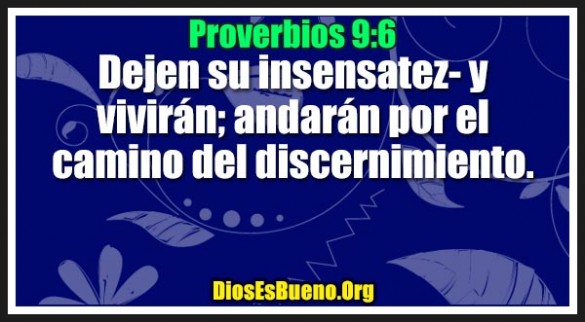 Proverbios 9:6