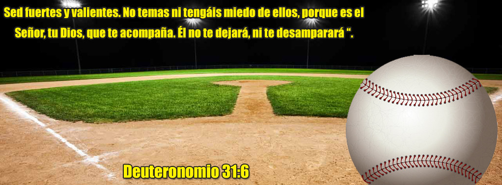 Deuteronomio 31:6 Baseball