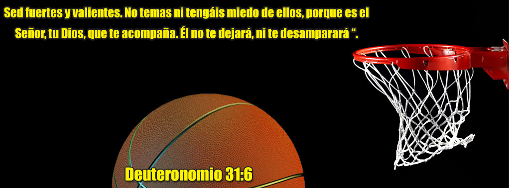 Deuteronomio 31:6 BasketBall