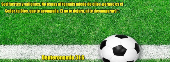 ¡Así que sé fuerte y valiente! No tengas miedo ni sientas pánico frente a ellos