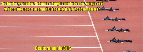 ¡Así que sé fuerte y valiente! No tengas miedo ni sientas pánico frente a ellos