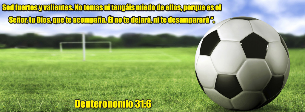 Deuteronomio 31:6 Futbol Soccer