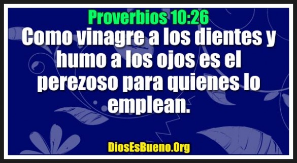 Proverbios 10:26