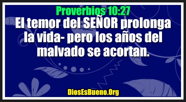 Proverbios 10:27