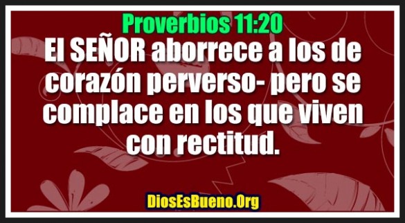 Proverbios 11:20