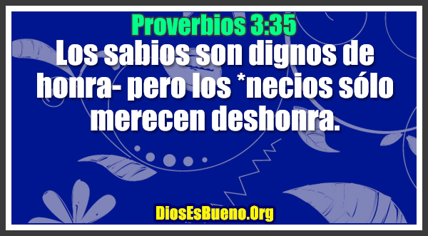 Proverbios 3:35